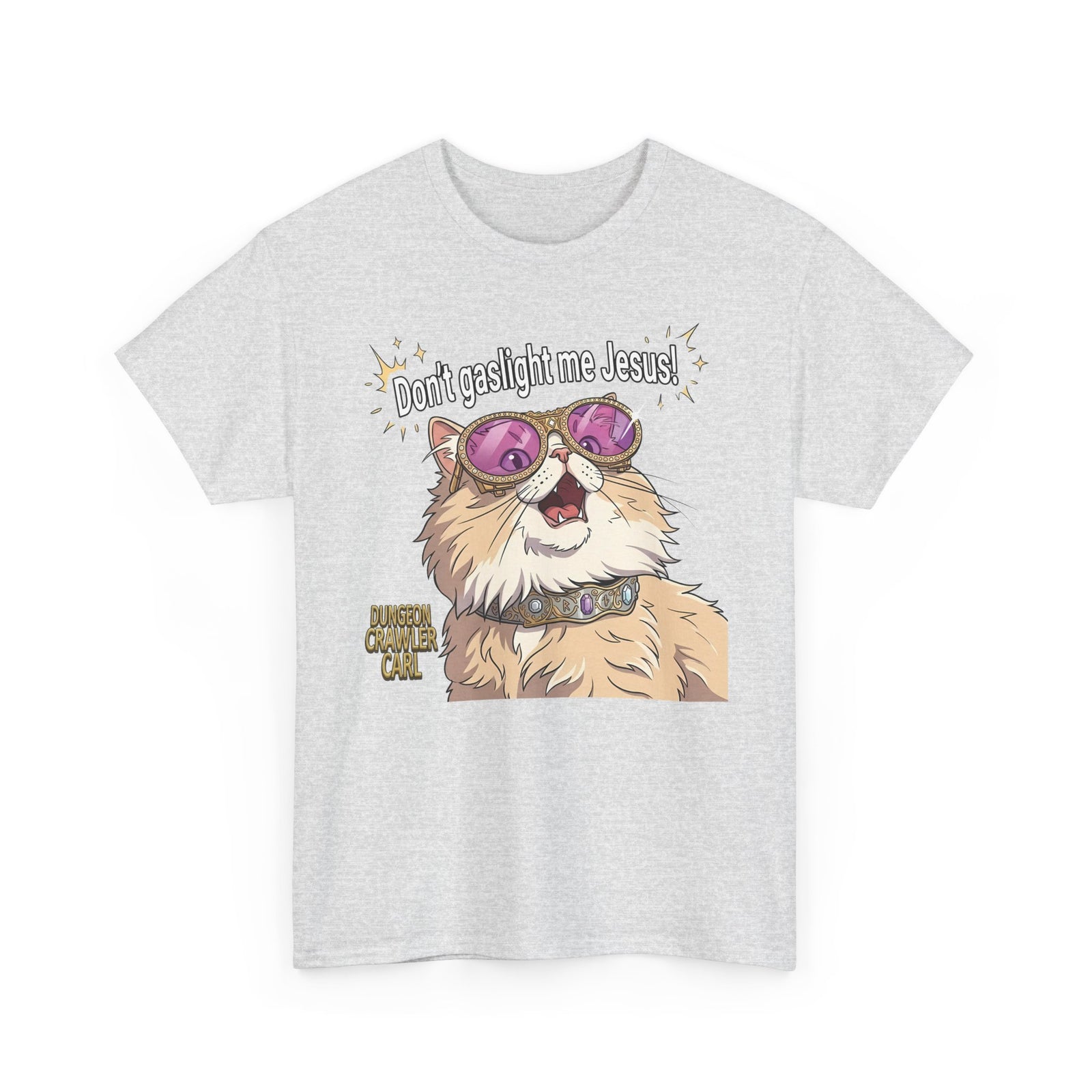 Don't Gaslight Me Jesus — Funny Cat Dungeon Crawler Tee