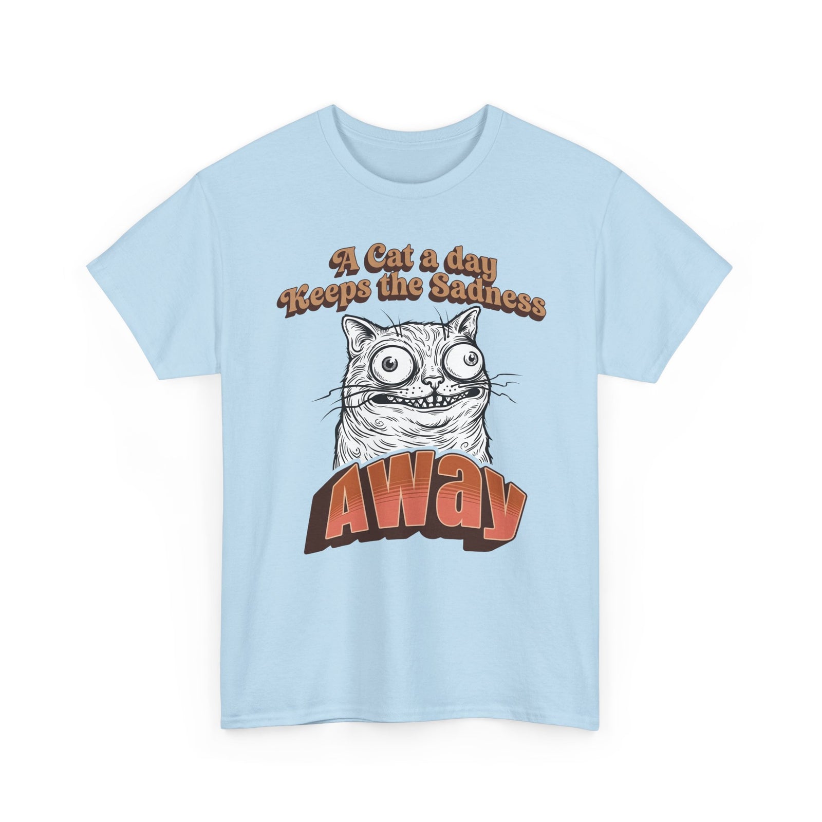 Cat A Day Keeps The Sadness Away T-Shirt — Cute Mental Health Cat Tee
