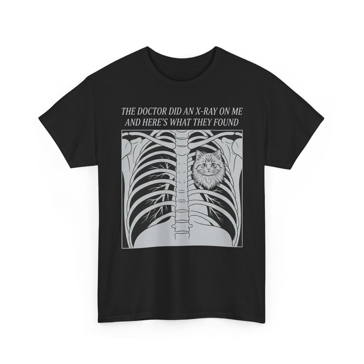 Cat X-Ray Graphic Tee — "The Doctor Did an X-Ray on Me and Here’s What They Found"