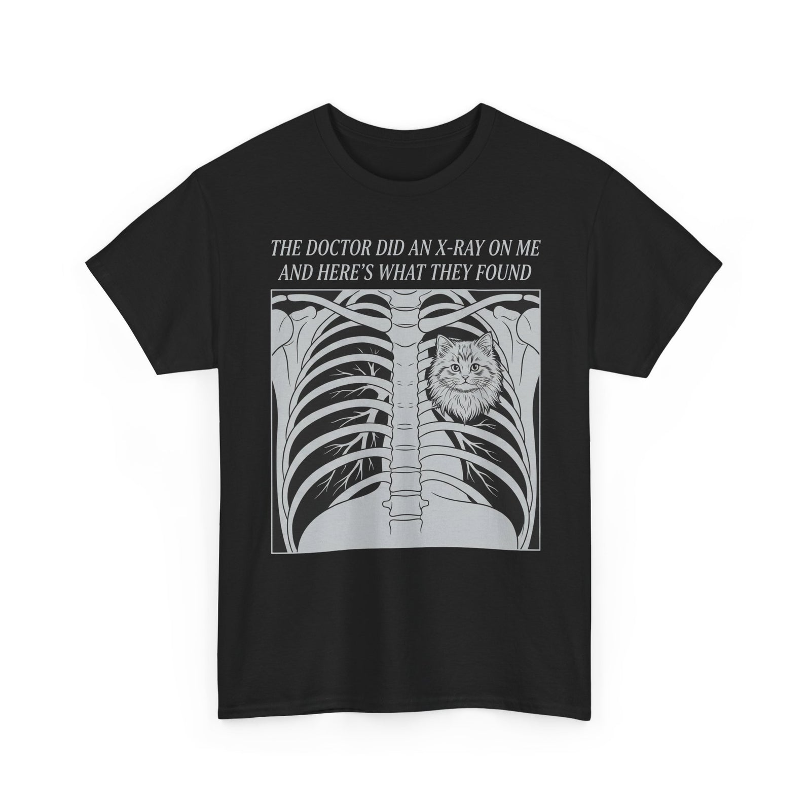 Cat X-Ray Graphic Tee — "The Doctor Did an X-Ray on Me and Here’s What They Found"