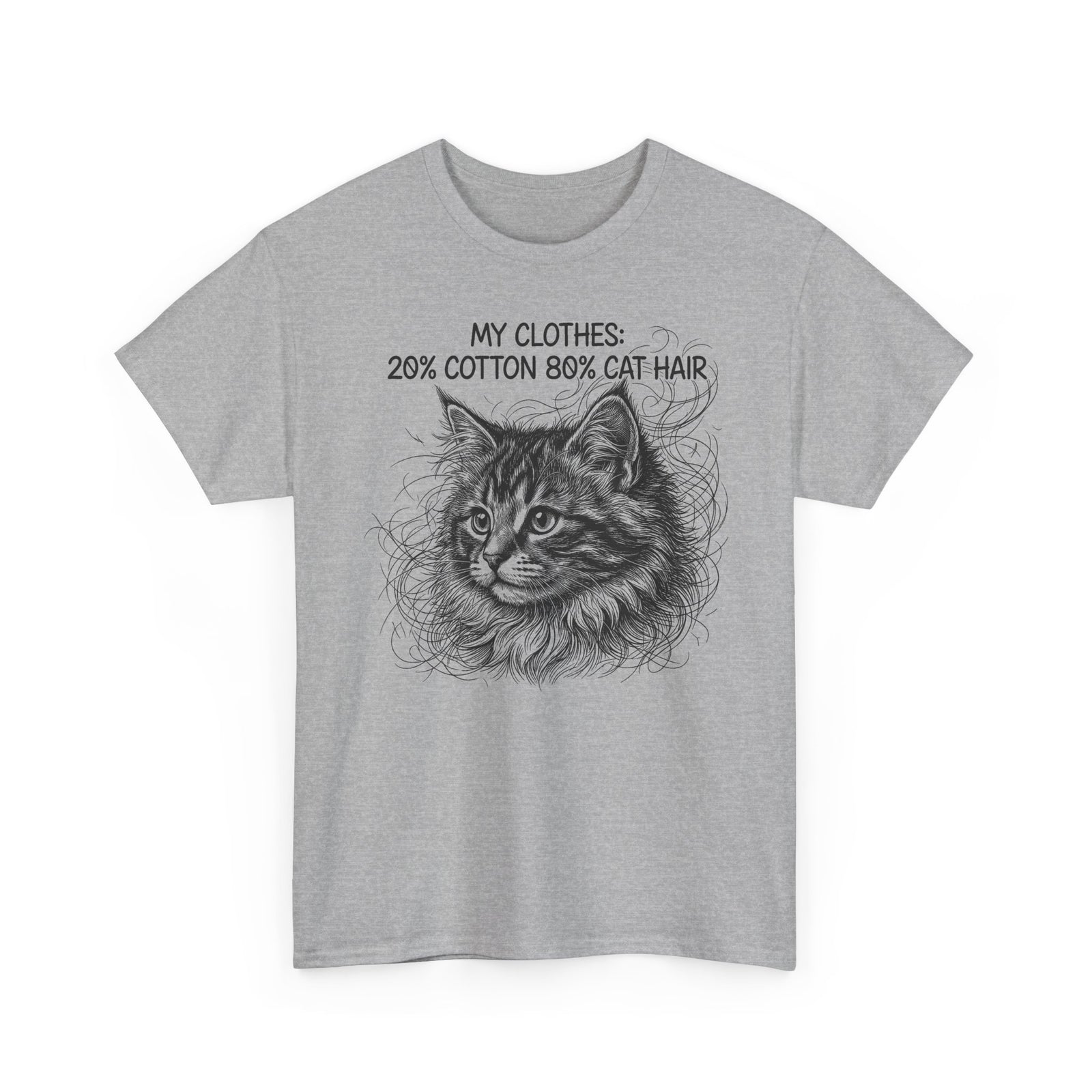 Cat Hair Tee — "My Clothes: 20% Cotton 80% Cat Hair" Graphic T-Shirt