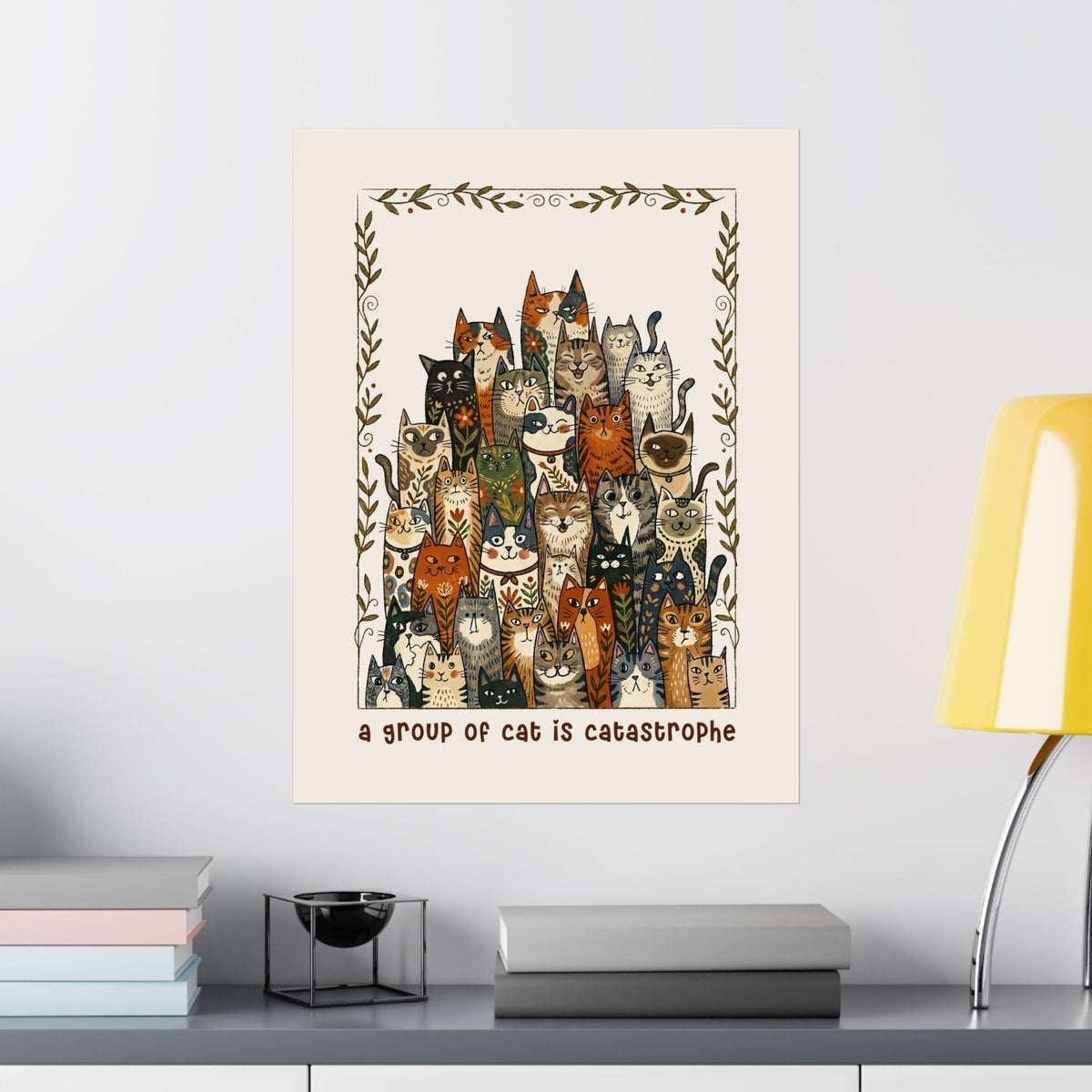 'A Group of Cats Is Catastrophe' Poster — Funny Cat Lover Poster