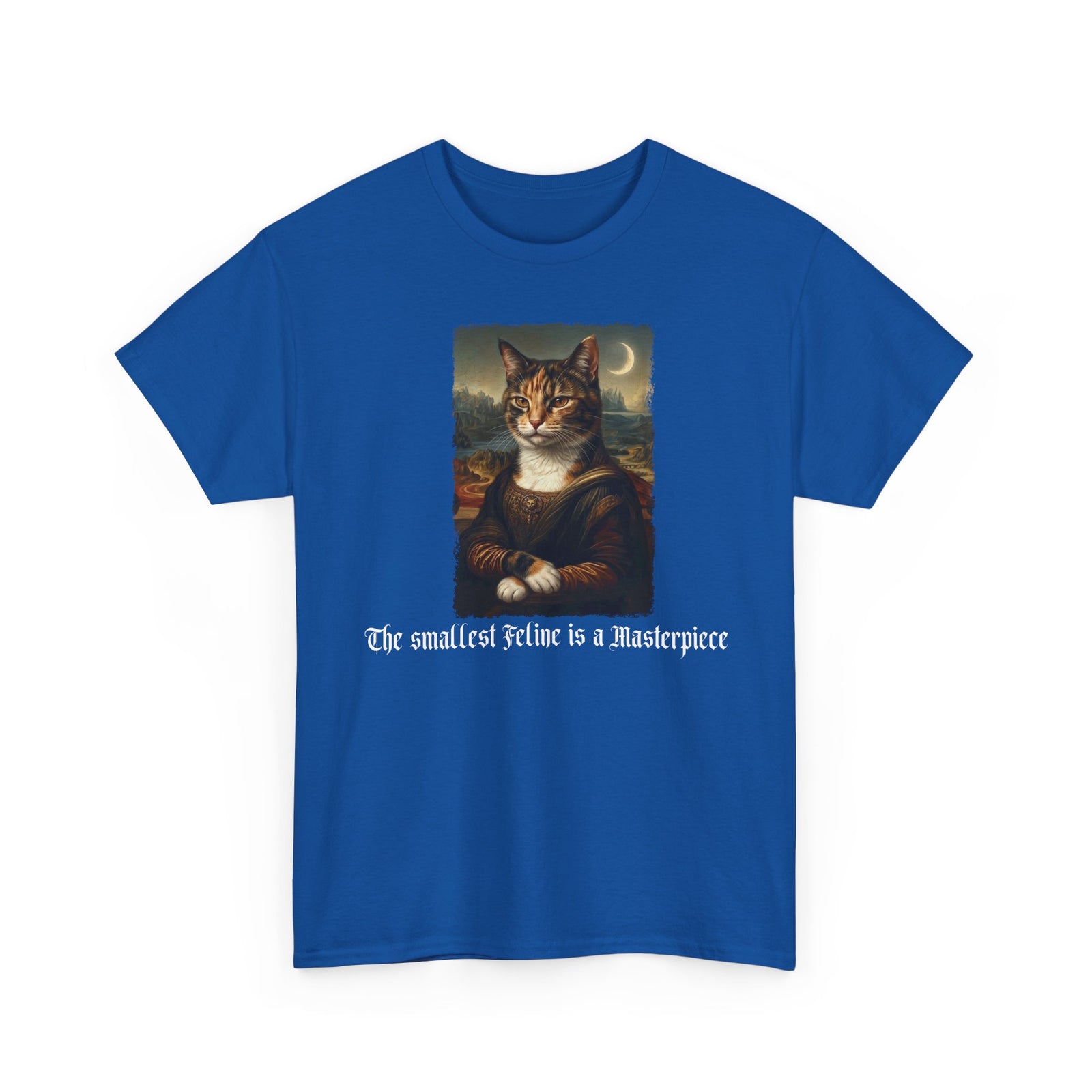 Funny Cat T-Shirt — "The Smallest Feline Is a Masterpiece"
