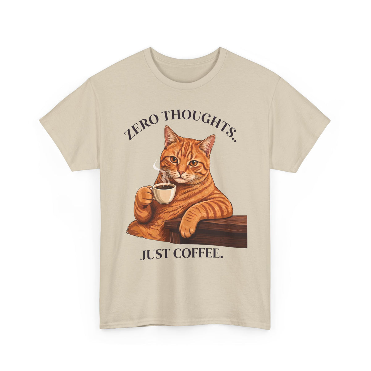 Zero Thoughts Just Coffee T-Shirt — Funny Orange Cat Morning Tee