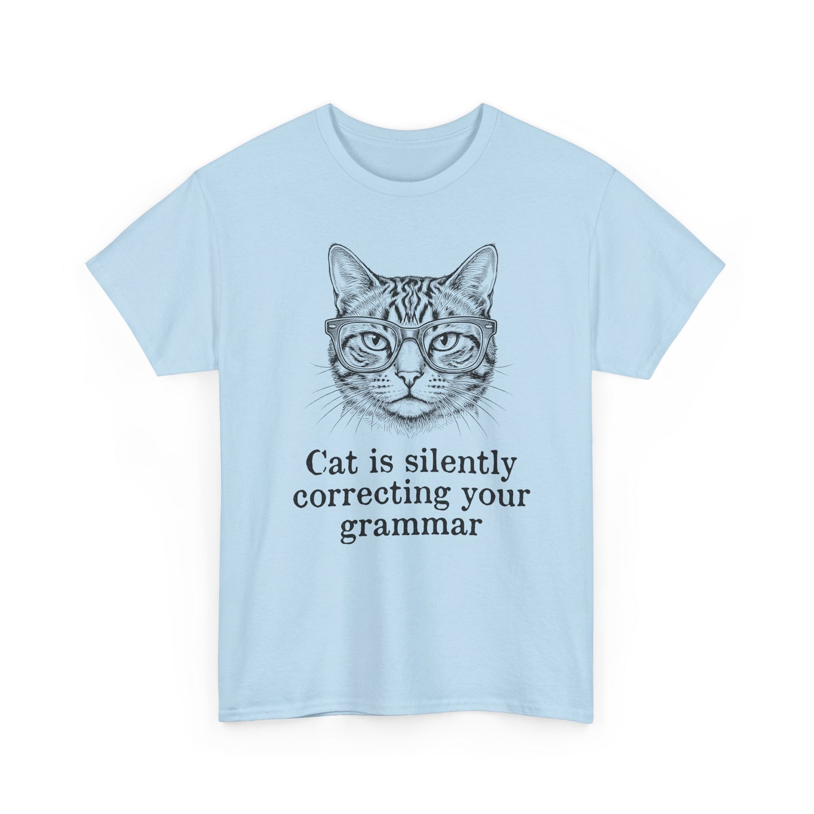 Cat Is Silently Correcting Your Grammar T-Shirt — Funny Grammar Cat Tee