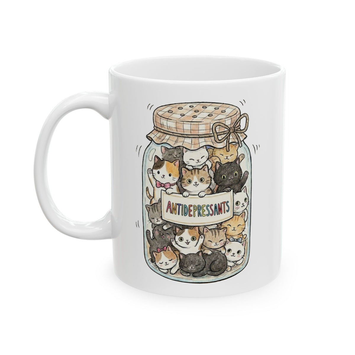 Cats Are My Antidepressants Mug — Funny Cat Lover Mug