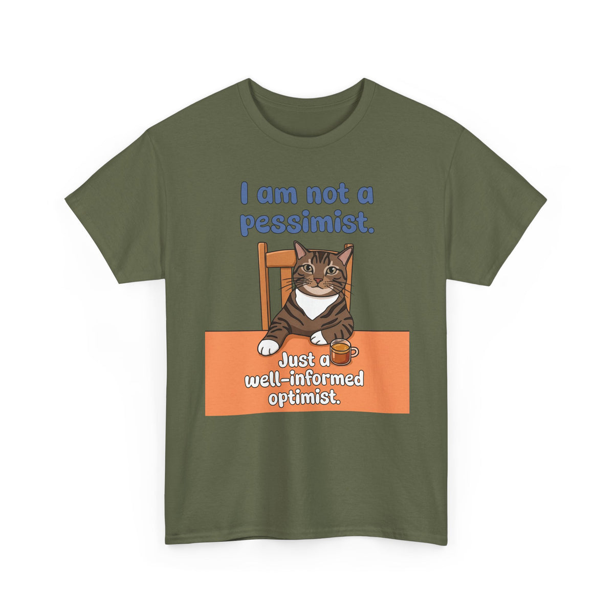 I Am Not A Pessimist T-Shirt — Funny Well-Informed Optimist Cat Tee