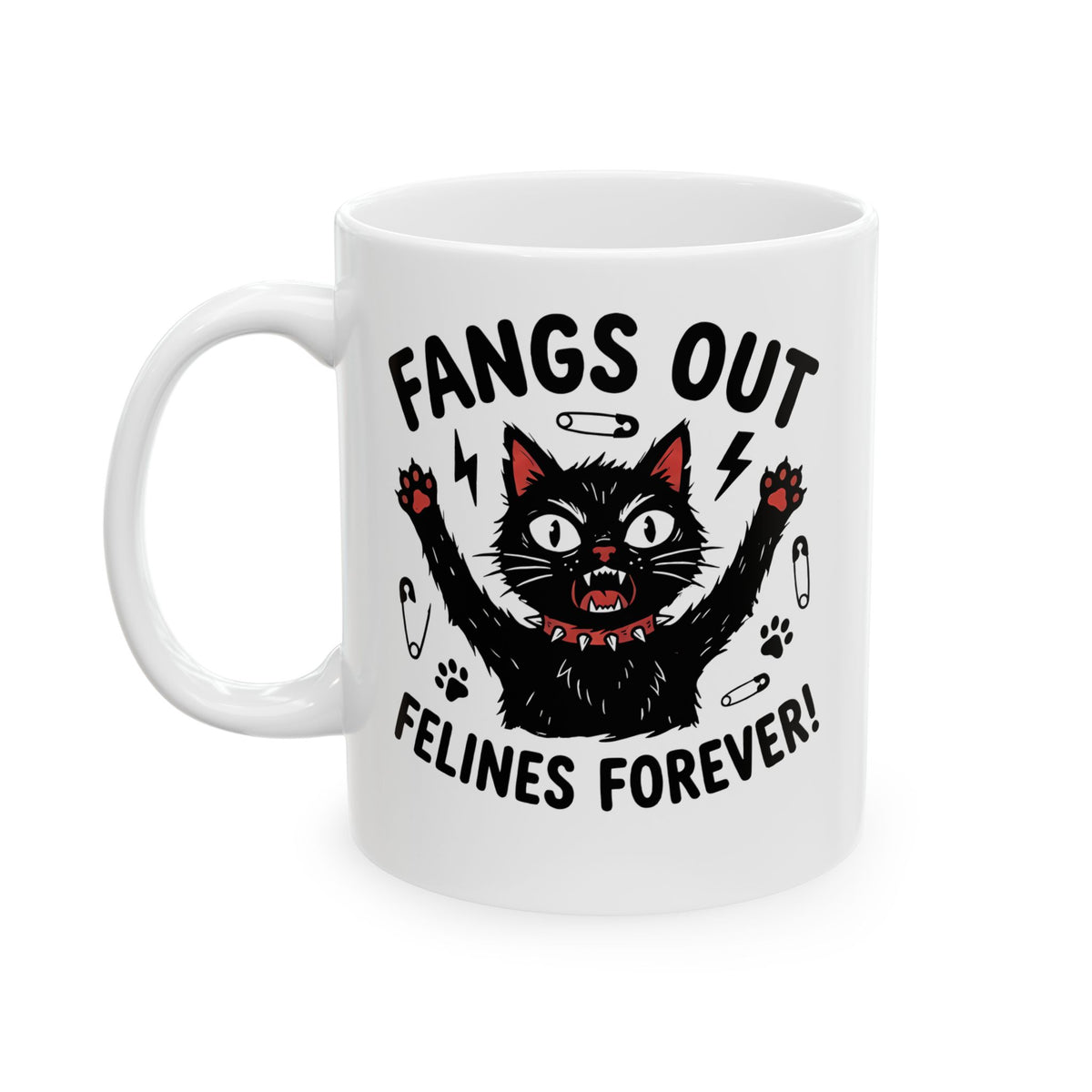 Fangs Out Felines Forever Mug — Cat Lover Graphic T‑Mug