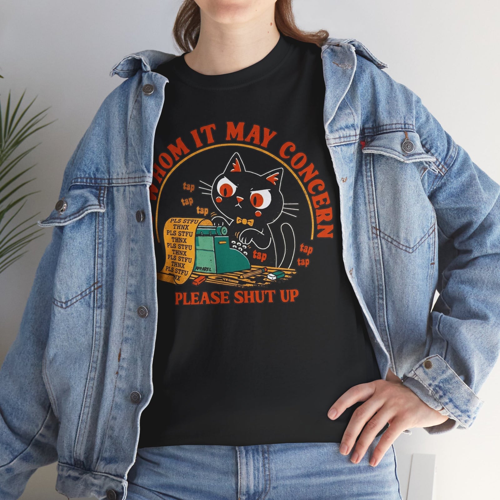 Graphic Tee — "To Whom It May Concern Please Shut Up" Cat Design