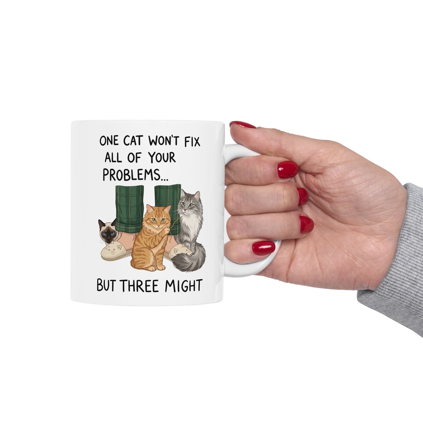 Three Cats Mug — "One Cat Won't Fix All Your Problems... But Three Might" Cat Lover Mug