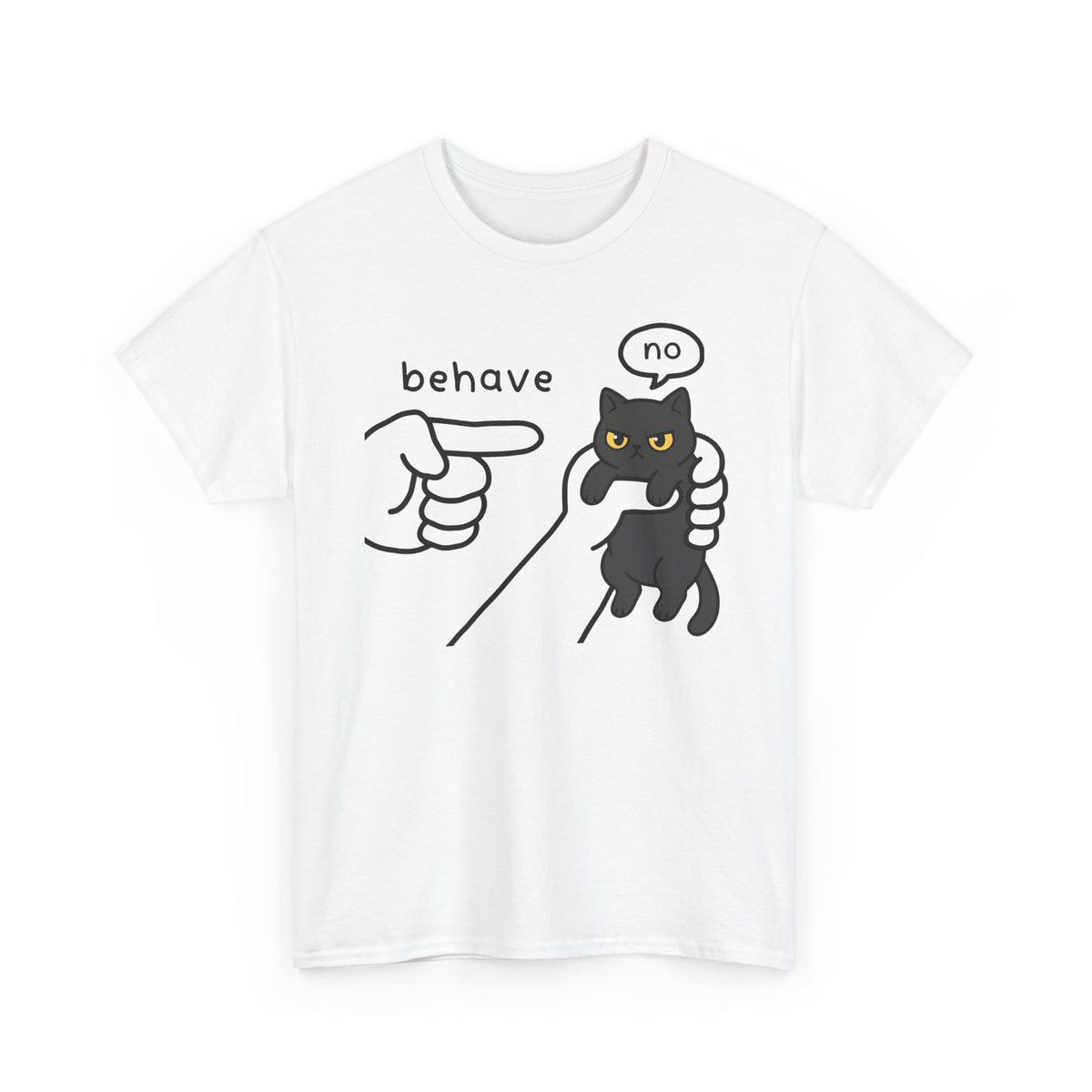 Behave No Black Cat T-Shirt — Cute Funny Cat Graphic Tee