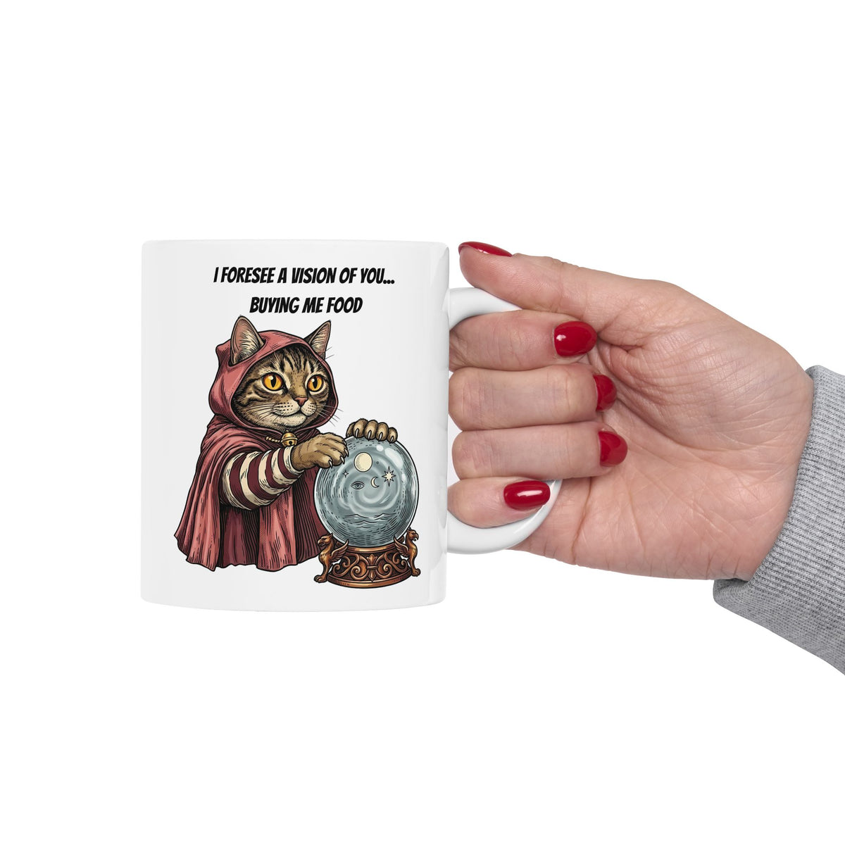 Cats Foresee A Vision Of You Buying Them Food Ceramic Mug