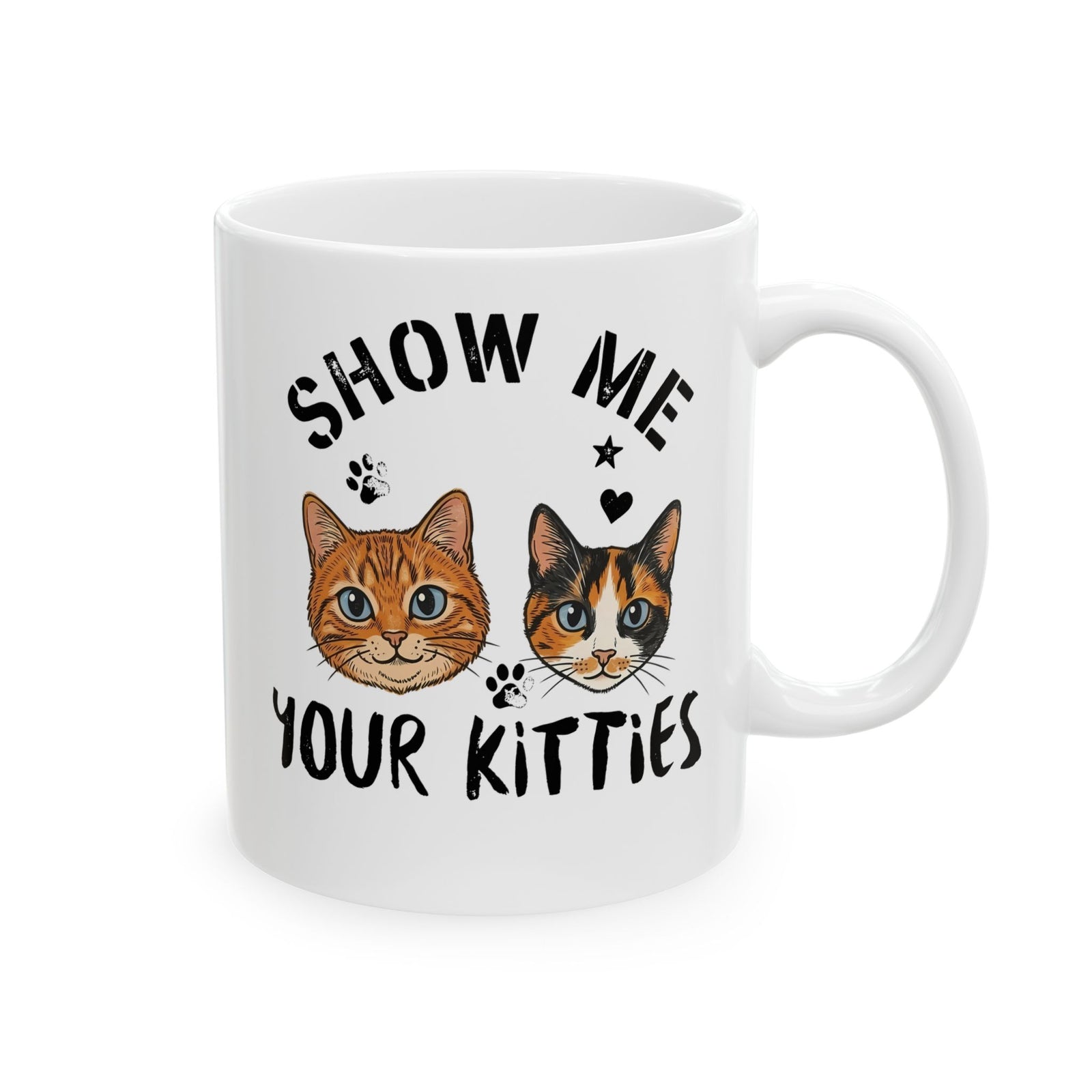 Show Me Your Kitties Ceramic Mug