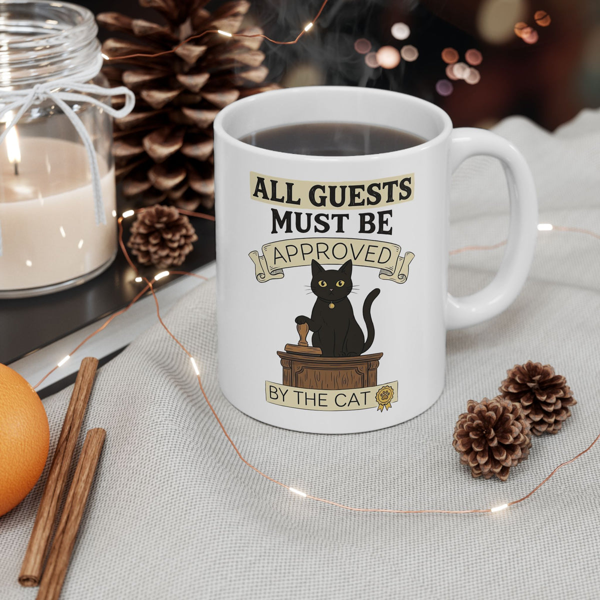 Cat Approval Ceramic Mug "All Guests Must Be Approved by the Cat"
