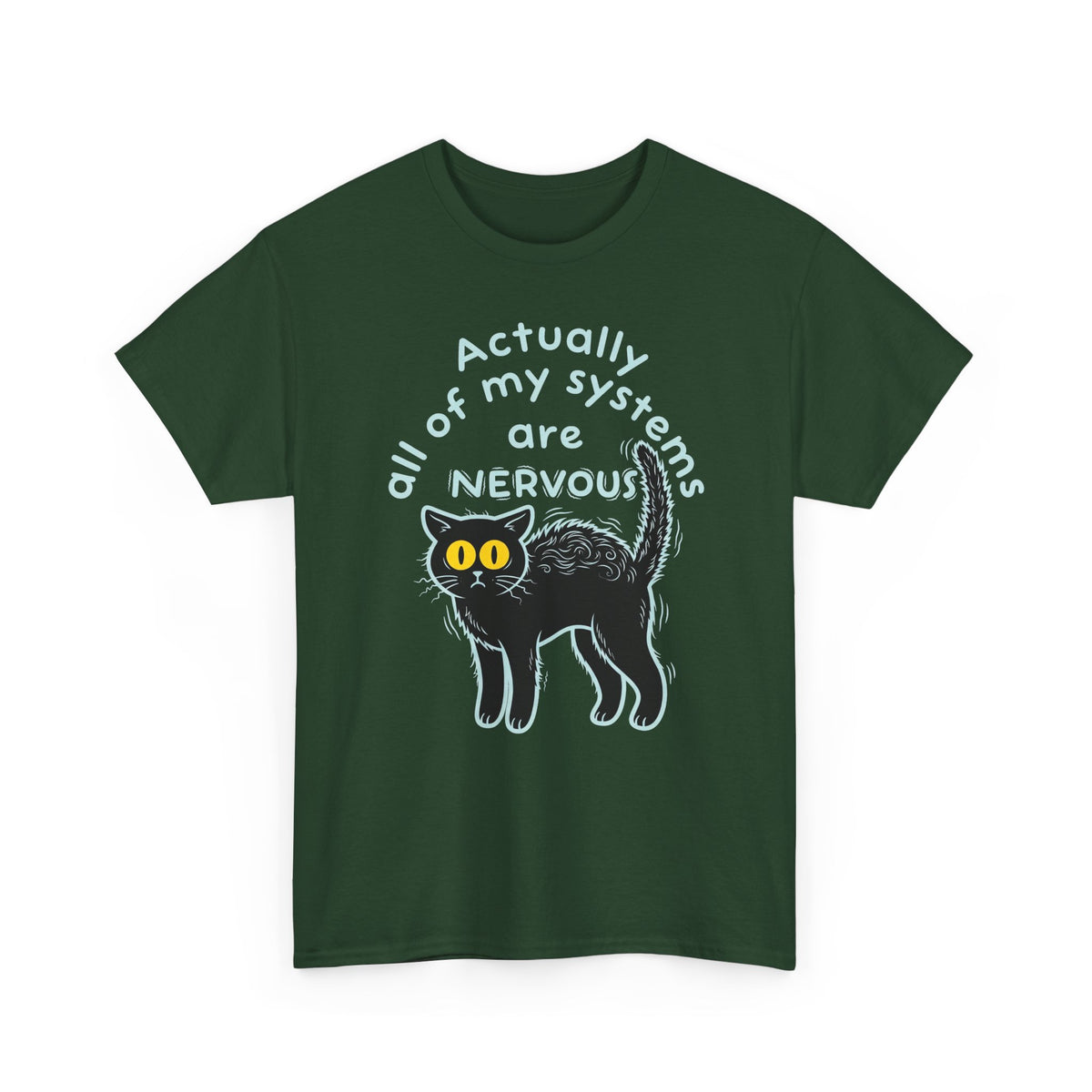 Actually All of My Systems Are NERVOUS Black Cat T-Shirt