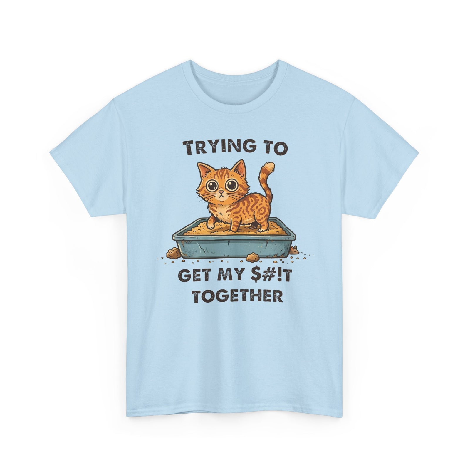 Funny Cat 'Trying To Get My Sh!t Together' T-Shirt