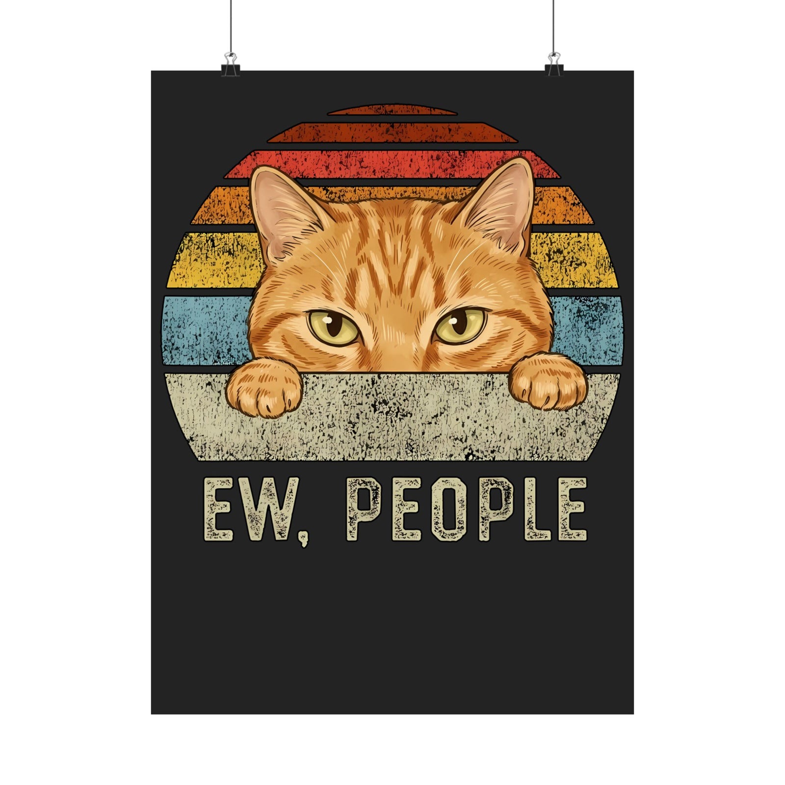 Ew People Orange Cat Poster — Funny Retro Sunset Introvert Graphic Poster