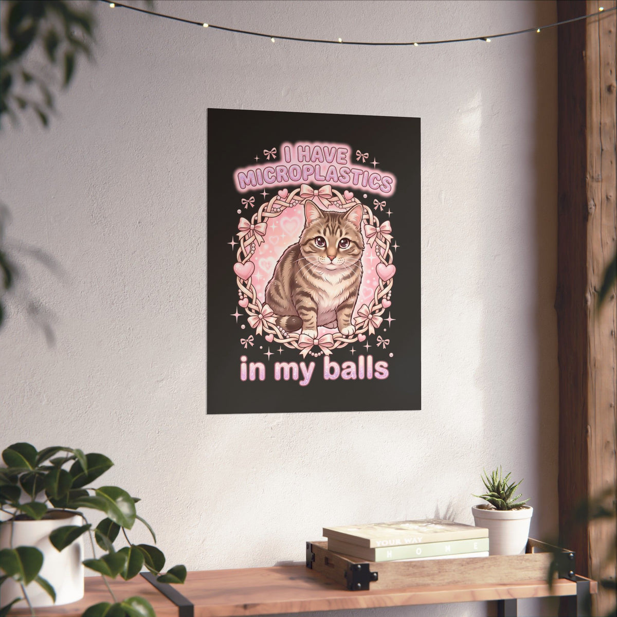 Funny Cat Poster "I Have Microplastics In My Balls" Meme Poster