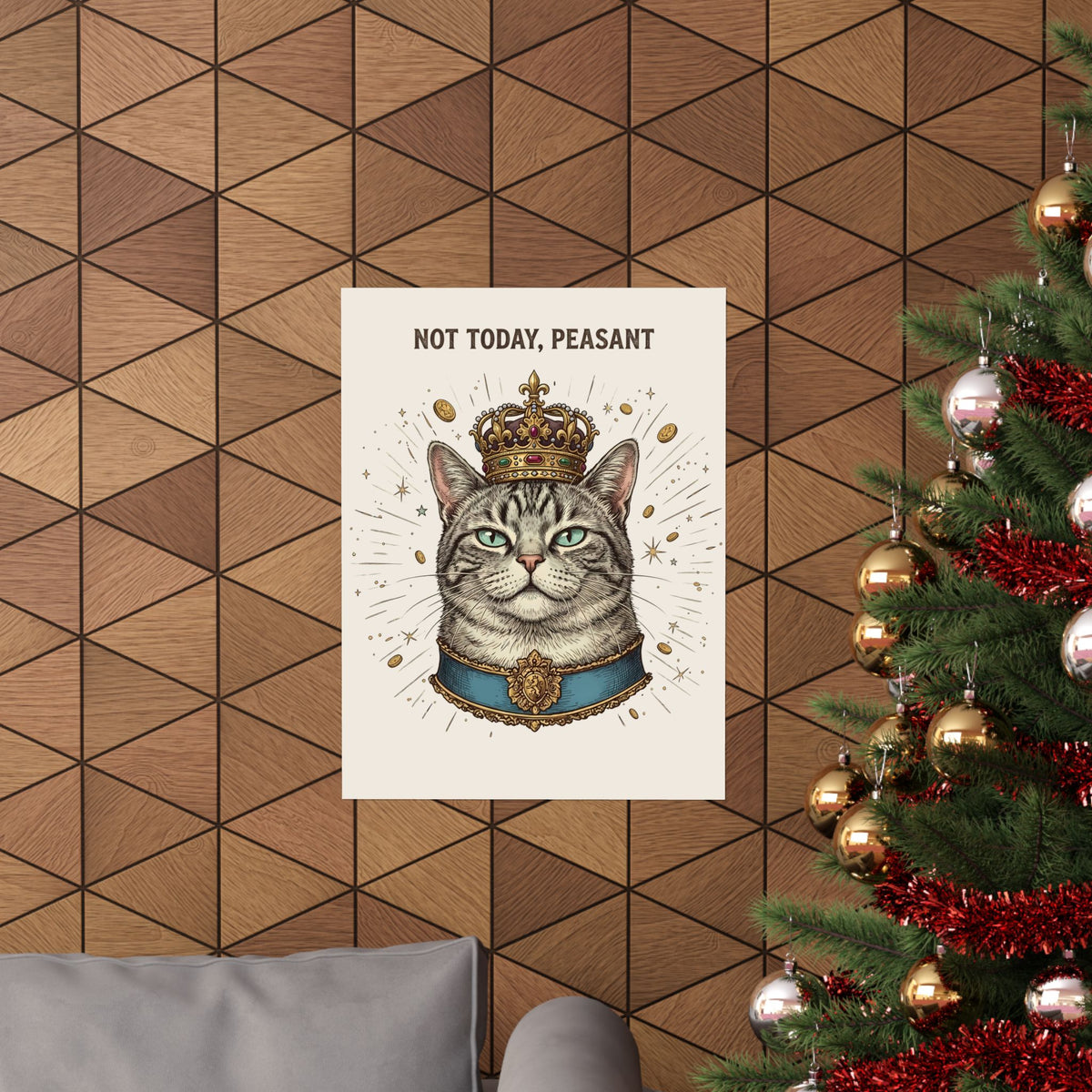 Funny Cat Poster — "Not Today" Graphic Poster