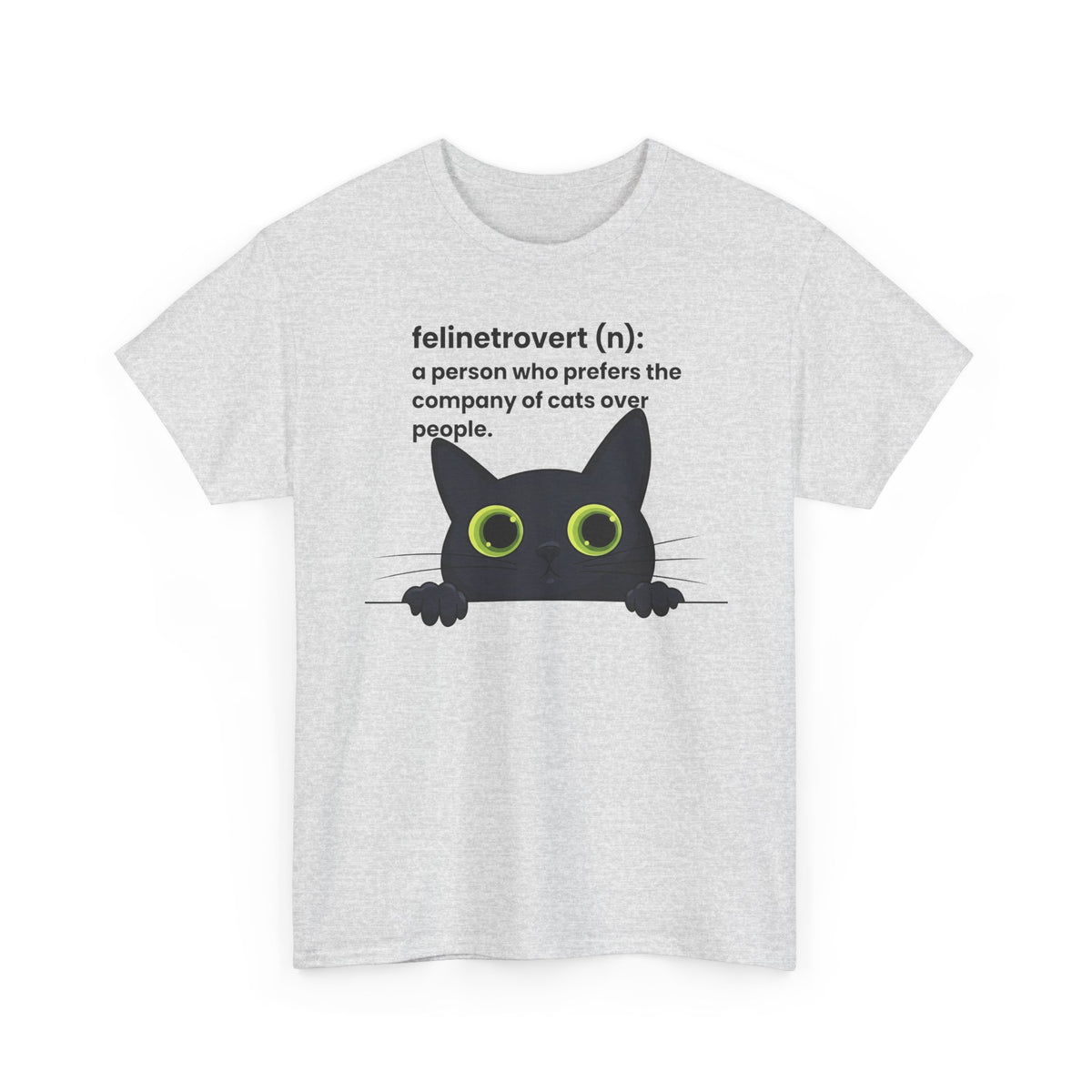 Feline-trovert Cat Lover T-Shirt – "felinetrovert (n): a person who prefers the company of cats over people"