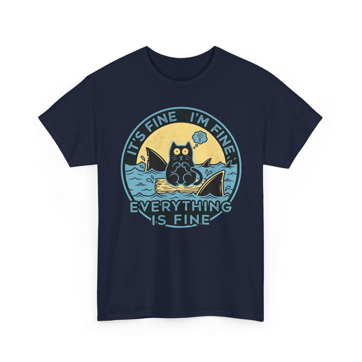 Everything Is Fine Cat Tee — Funny Retro Cat T-Shirt (It’s Fine I’m Fine)