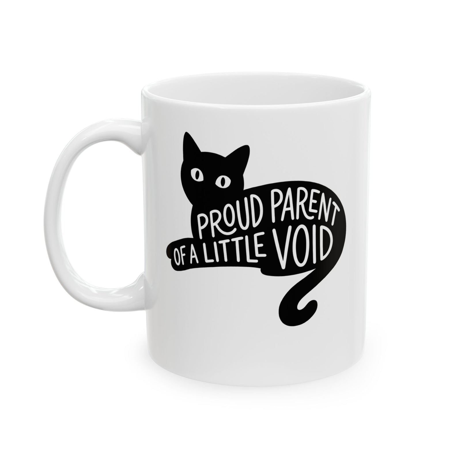 Proud Parent of a Little Void Ceramic Mug