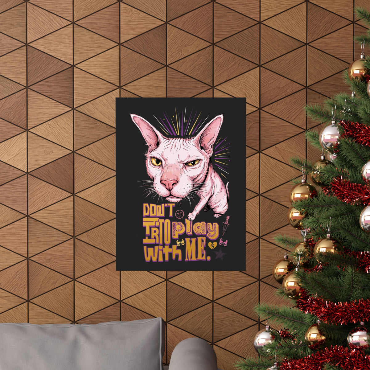Don't Try To Play With Me Poster — Funny Angry Sphynx Cat Graphic Poster