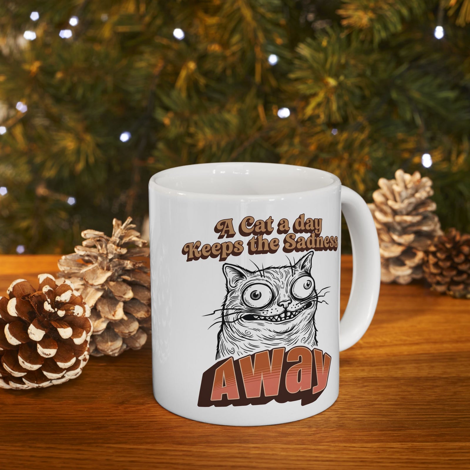 Cat A Day Keeps The Sadness Away Ceramic Mug — Cute Mental Health Cat Mug