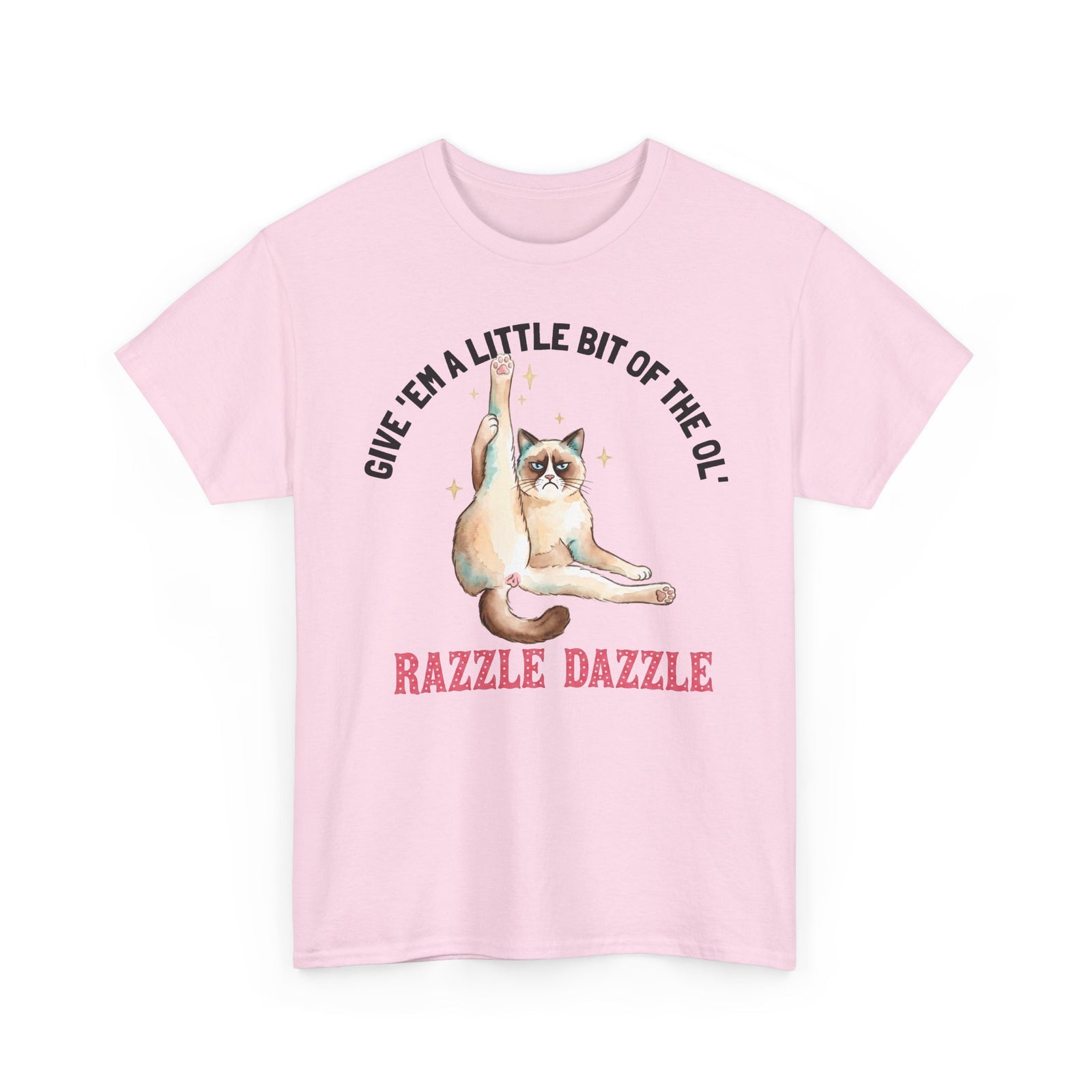 Give 'Em A Little Bit Of The Ol' Razzle Dazzle T-Shirt — Funny Grumpy Cat Leg Stretch Tee