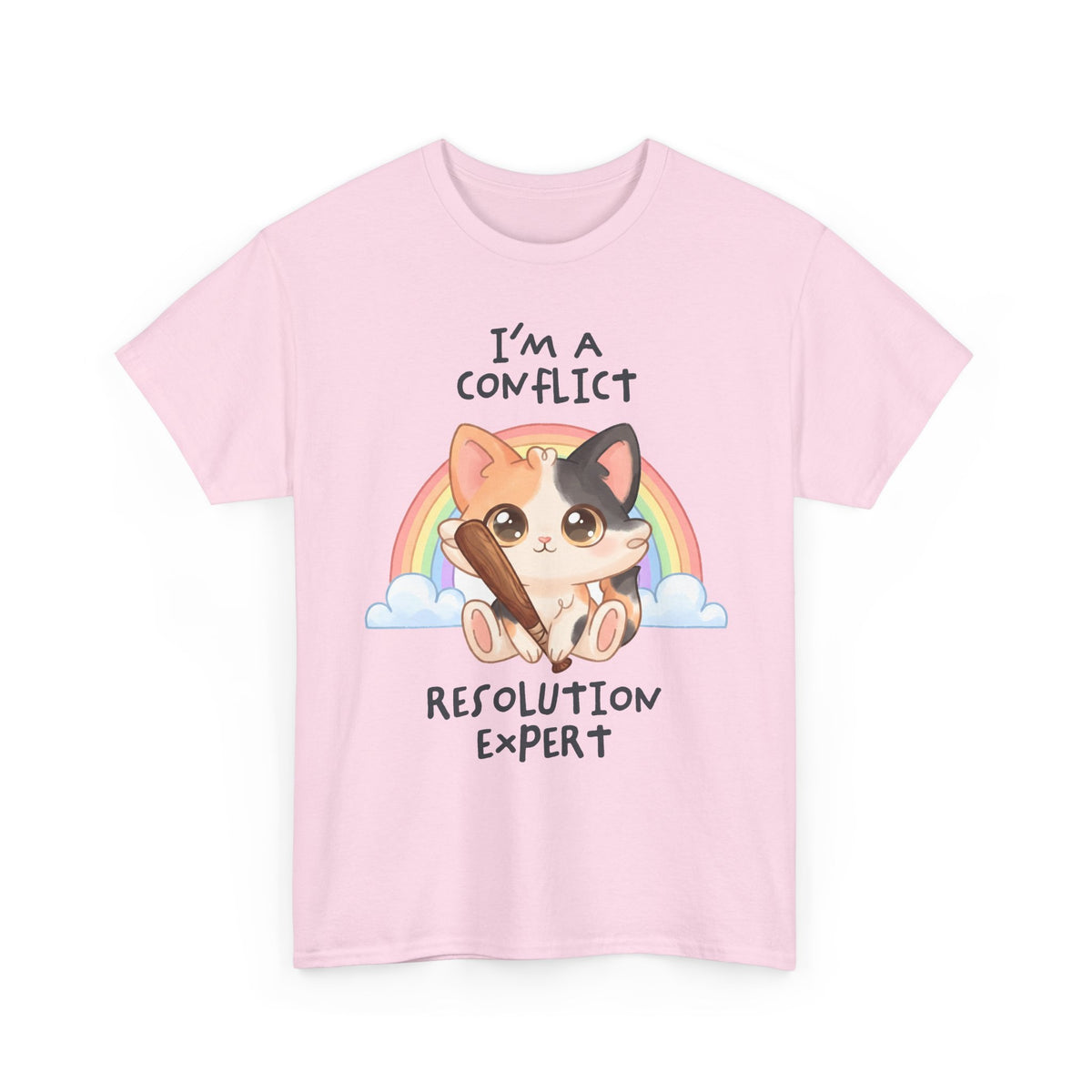 I'm A Conflict Resolution Expert T-Shirt — Cute Calico Cat Bat Tee