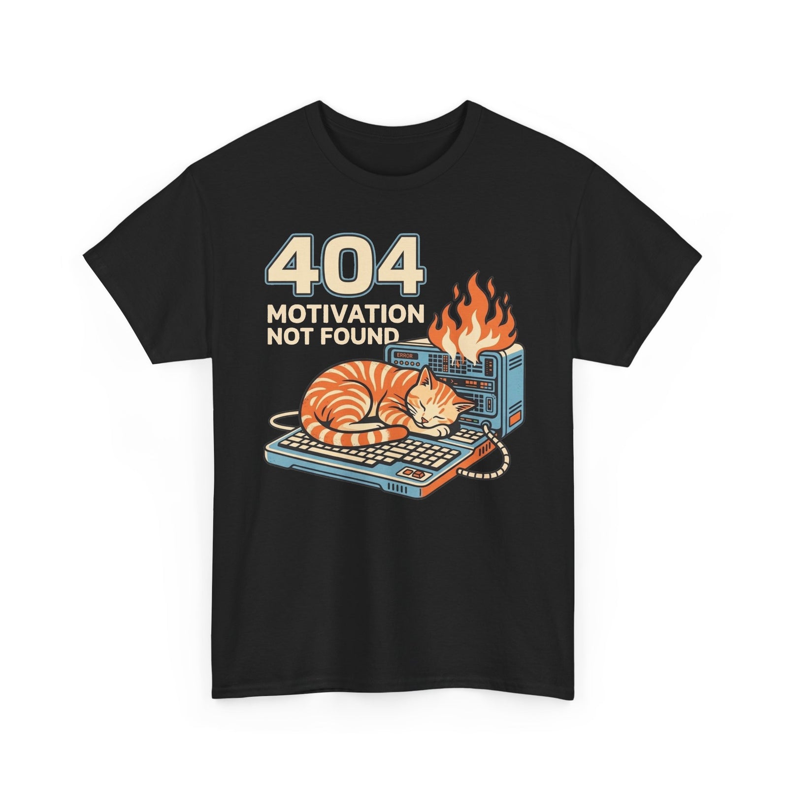404 Motivation Not Found T-Shirt — Funny Cat Sleeping on Flaming Computer Tee