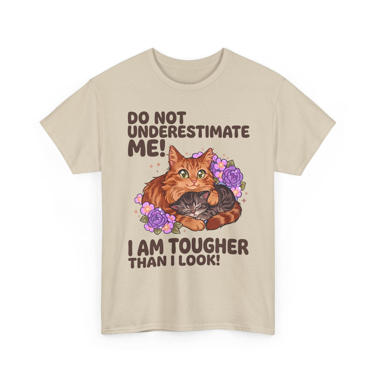 Do Not Underestimate Me I Am Tougher Than I Look T-Shirt — Cute Fluffy Orange Cat Tee